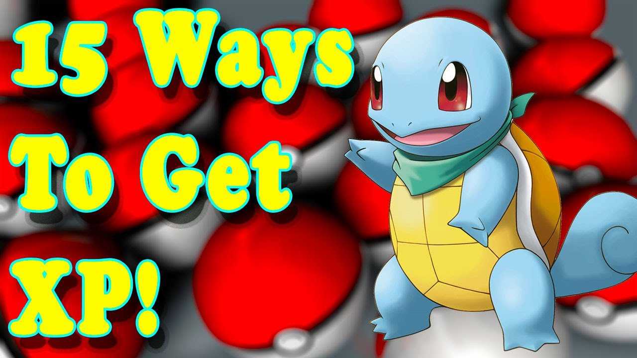 15 Ways To Get XP in Pokemon Go