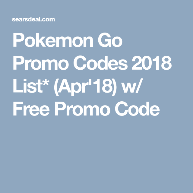 (201*)% Pokemon Go Promo Code [List*] Working!