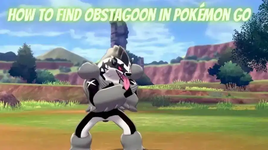 How To Find Obstagoon In Pokémon Go: Know Best Moveset ...