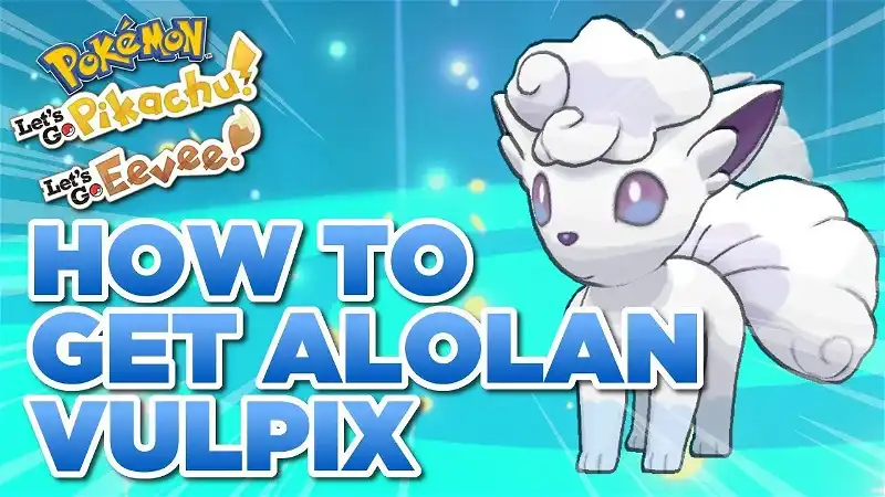 How to Get Alolan Vulpix in Pokémon Let