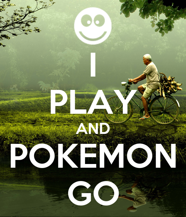 I PLAY AND POKEMON GO Poster