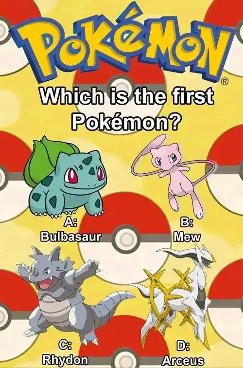 This is interesting. Bulbasaur is the first Pokemon listed ...
